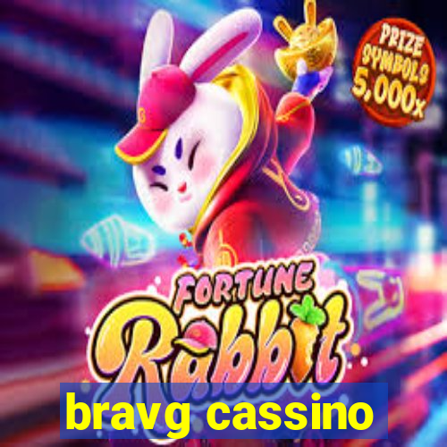 bravg cassino